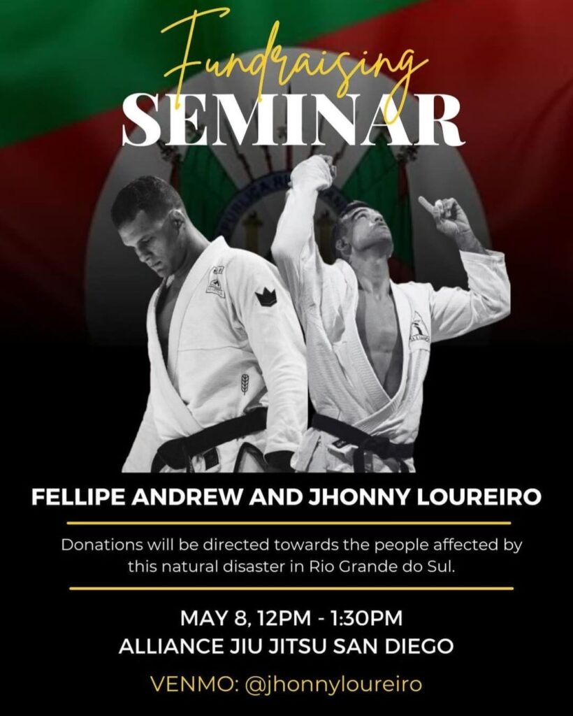 Atletas do MMA e do Jiu-Jitsu se mobilizam em prol das vítimas das enchentes no Rio Grande do Sul 1 Cartaz do seminário de arrecadação de fundos que será ministrado por Fellipe Andrew e Jhonny Loureiro na Califórnia, nos EUA. Valor arrecadado será destinado às vítimas das enchentes.