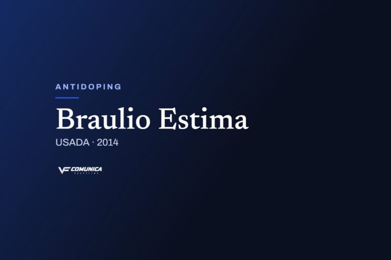 O caso Braulio Estima: estimulante no Mundial de 2014 e dois anos de suspensão 3 antidoping estima capa VF Comunica O caso Braulio Estima: estimulante no Mundial de 2014 e dois anos de suspensão